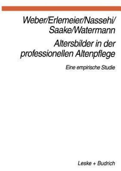 Altersbilder in der professionellen Altenpflege
