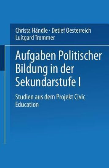 Aufgaben politischer Bildung in der Sekundarstufe I