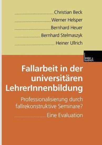 Fallarbeit in der universitären LehrerInnenbildung