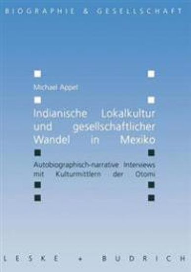 Indianische Lokalkultur und gesellschaftlicher Wandel in Mexiko