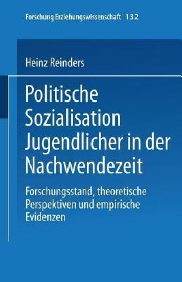 Politische Sozialisation Jugendlicher in der Nachwendezeit