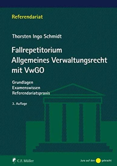Fallrepetitorium Allgemeines Verwaltungsrecht mit VwGO