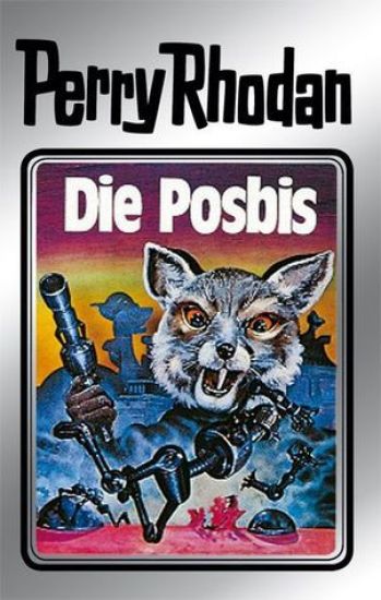 Perry Rhodan 16. Die Posbis