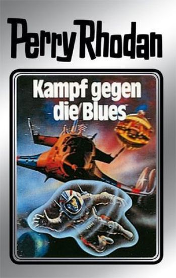 Perry Rhodan 20. Kampf gegen die Blues