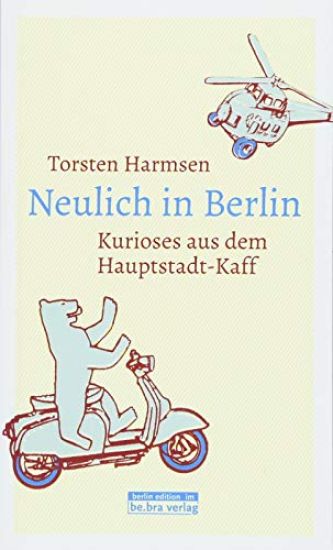 Neulich in Berlin