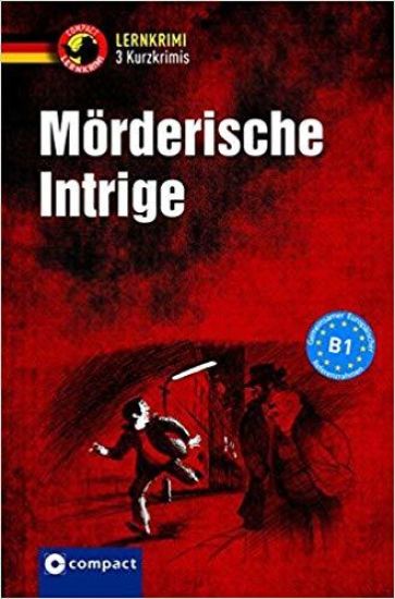 Mörderische Intrige - 3 Kurzkrimis