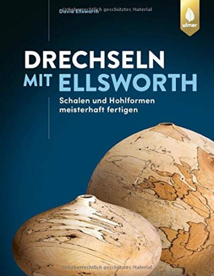 Drechseln mit Ellsworth