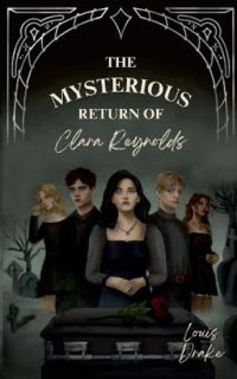 The mysterious return of Clara Reynolds