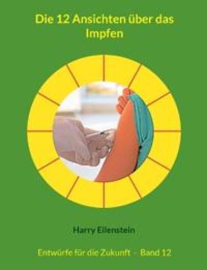 Die 12 Ansichten über das Impfen