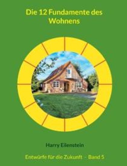 Die 12 Fundamente des Wohnens