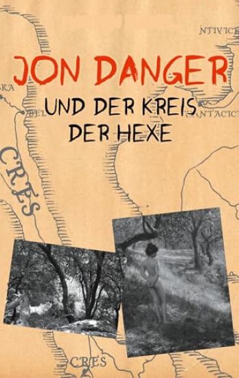 Jon Danger und der Kreis der Hexe