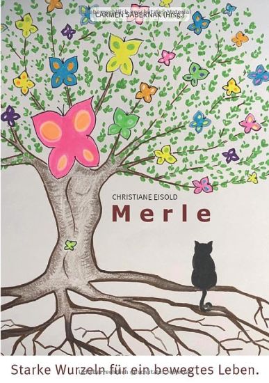 Merle - Starke Wurzeln für ein bewegtes Leben