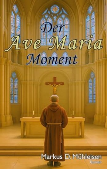 Der Ave Maria Moment