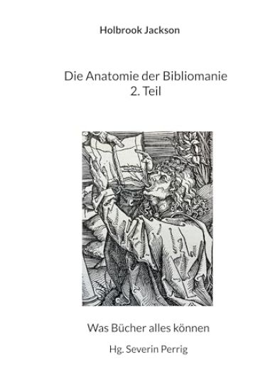 Die Anatomie der Bibliomanie 2. Teil