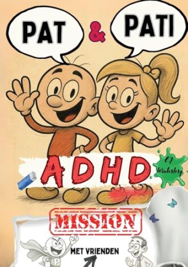 PAT & PATI met vrienden ADHD MISSION