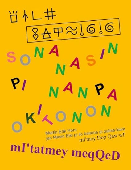 sona nasin pi nanpa Okitonon - mI'tatmey meqQeD: kepeken toki tu wan: sitelen pona, toki pona, toki Sinan - nutlhej wej Hol: SI'telenpo'na Hol, to'qIp