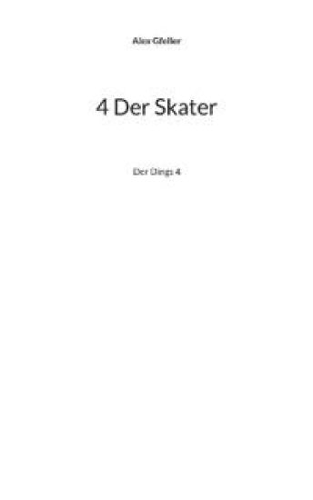 4 Der Skater
