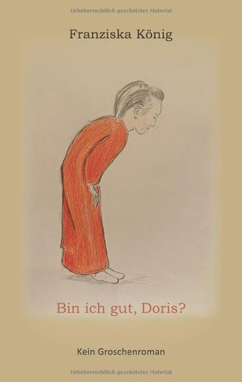 Bin ich gut, Doris?