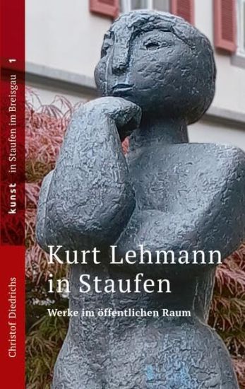 Kurt Lehmann in Staufen: Werke im öffentlichen Raum