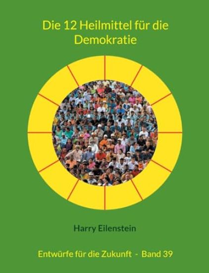 Die 12 Heilmittel für die Demokratie