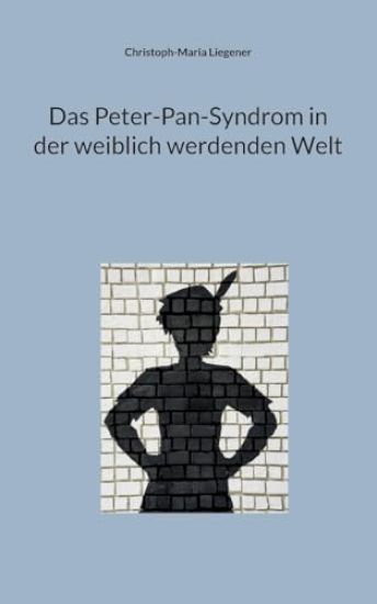 Das Peter-Pan-Syndrom in der weiblich werdenden Welt