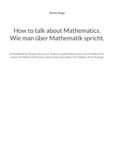How to talk about Mathematics. Wie man über Mathematik spricht.