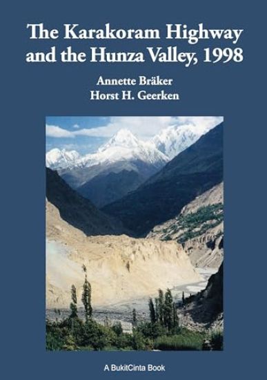 The Karakorum Highway and the Hunza Valley, 1998