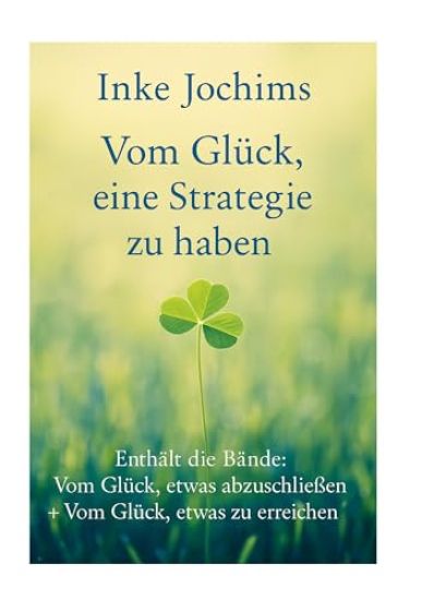 Vom Glück, eine Strategie zu haben