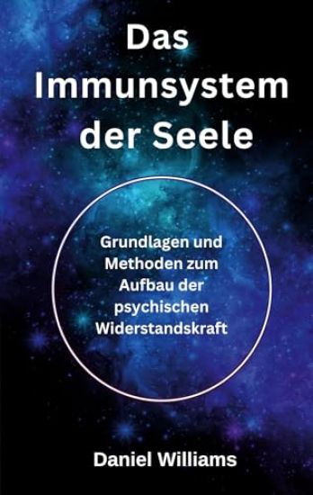Das Immunsystem der Seele