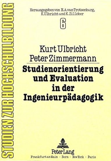 Studienorientierung Und Evaluation in Der Ingenieurpaedagogik