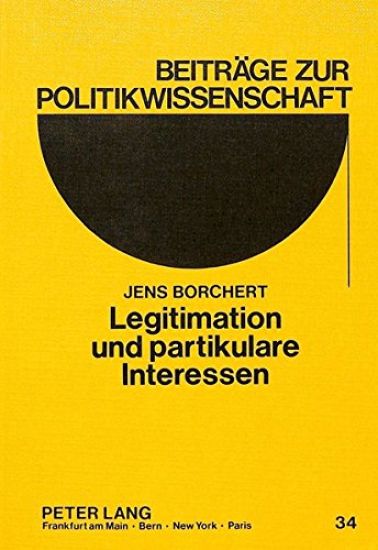 Legitimation Und Partikulare Interessen