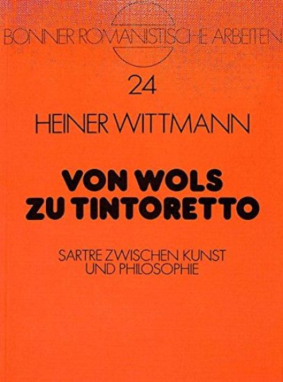 Von Wols Zu Tintoretto