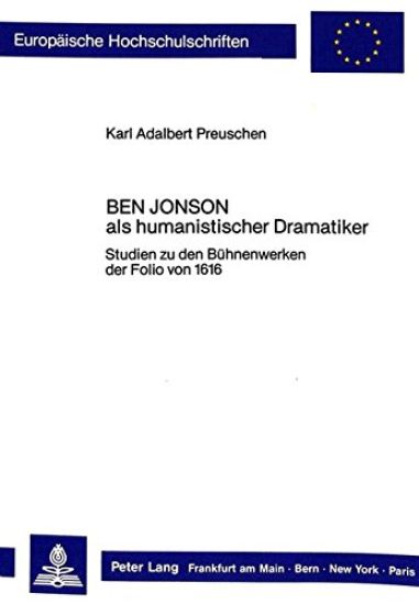 Ben Jonson ALS Humanistischer Dramatiker