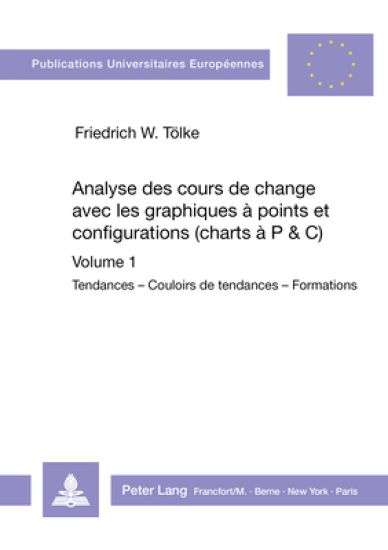 Analyse Des Cours de Change Avec Les Graphiques À Points Et Configurations (Charts À P&c)