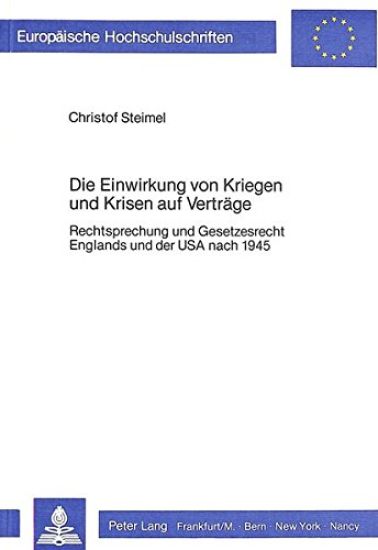 Die Einwirkung Von Kriegen Und Krisen Auf Vertraege
