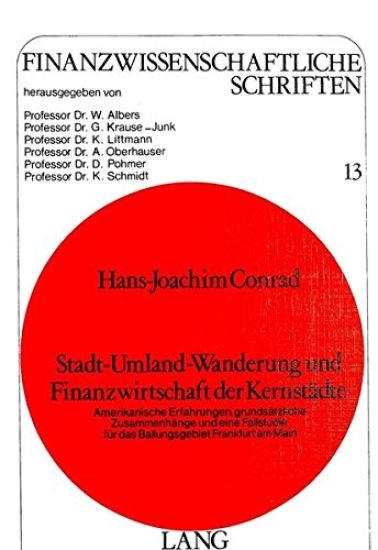 Stadt-Umland-Wanderung Und Finanzwirtschaft Der Kernstaedte
