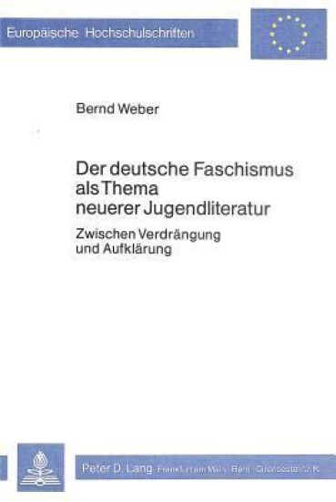 Der Deutsche Faschismus ALS Thema Neuerer Jugendliteratur