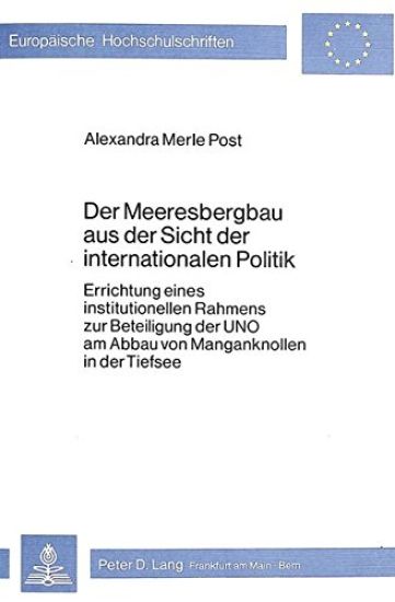 Der Meeresbergbau Aus Der Sicht Der Internationalen Politik