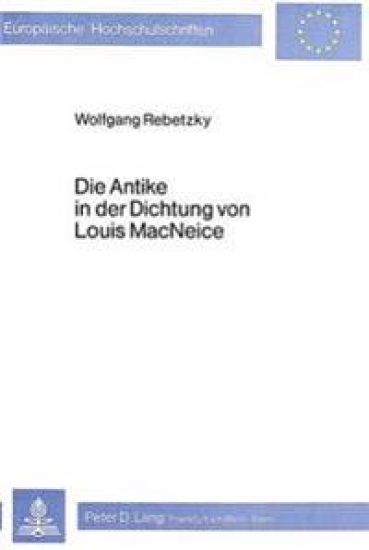 Die Antike in Der Dichtung Von Louis MacNeice