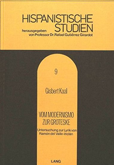 Vom Modernismo Zur Groteske