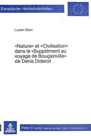 Nature Et Civilisation Dans Le Supplément Au Voyage de Bougainville de Denis Diderot