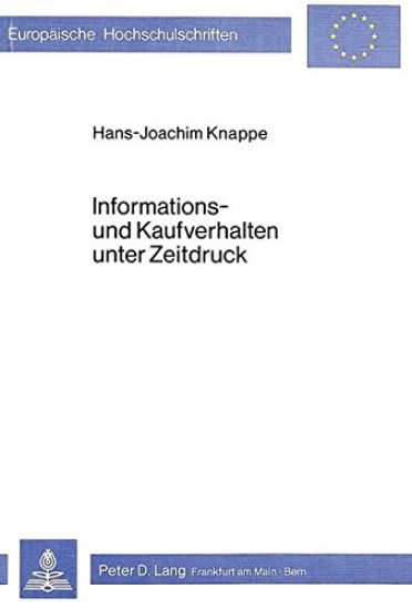 Informations- Und Kaufverhalten Unter Zeitdruck