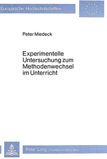 Experimentelle Untersuchung Zum Methodenwechsel Im Unterricht