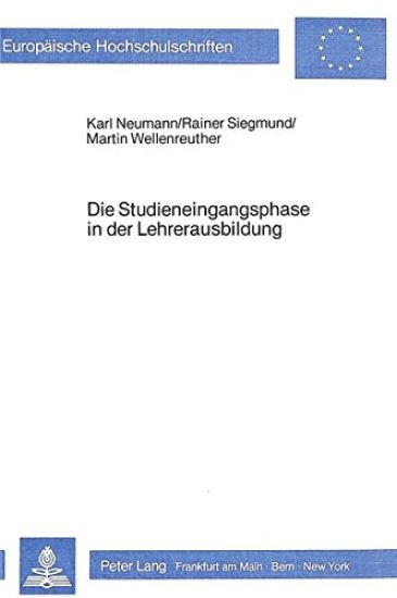 Die Studieneingangsphase in Der Lehrerausbildung