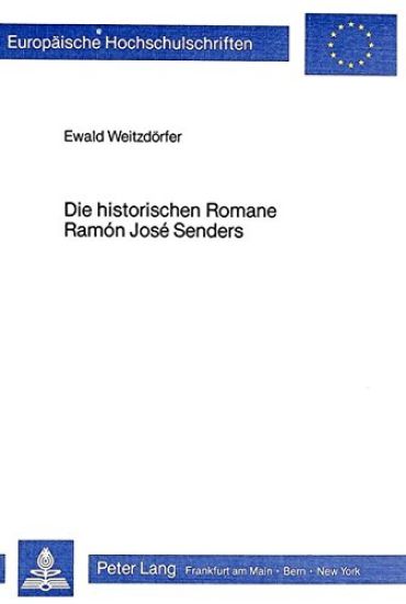 Die Historischen Romane Ramón José Senders
