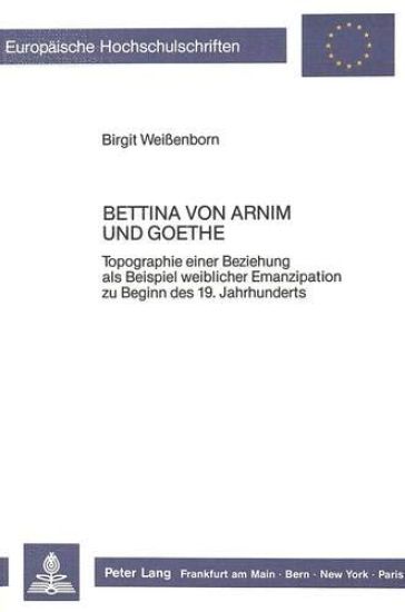 Bettina Von Arnim Und Goethe
