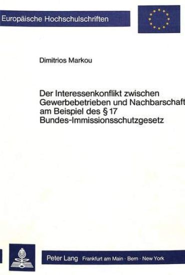 Kansikuva: Der Interessenkonflikt Zwischen Gewerbebetrieben Und Nachbarschaft Am Beispiel Des § 17 Bundes-Immissionsschutzgesetz