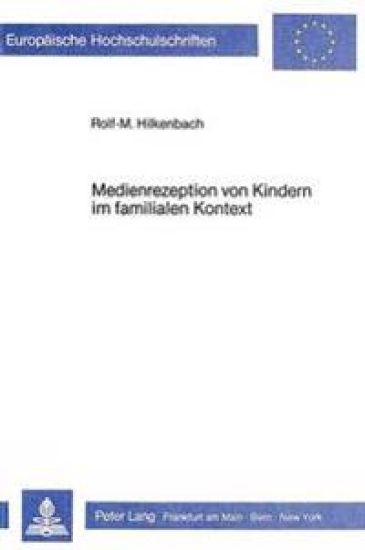 Medienrezeption Von Kindern Im Familialen Kontext