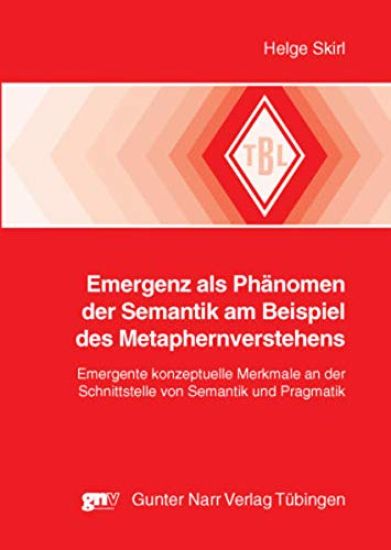 Emergenz als Phänomen der Semantik am Besipiel des Metaphernverstehens