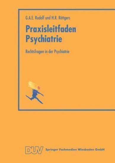 Rechtsfragen in der Psychiatrie